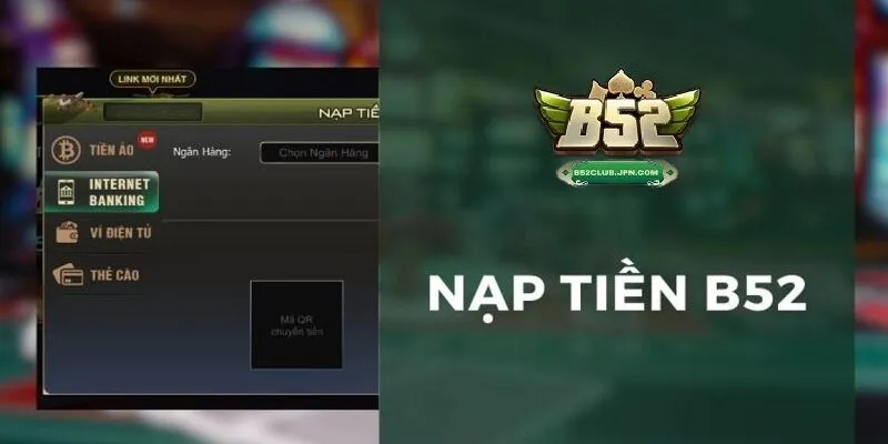 Quy trình nạp tiền-rút tiền B52
